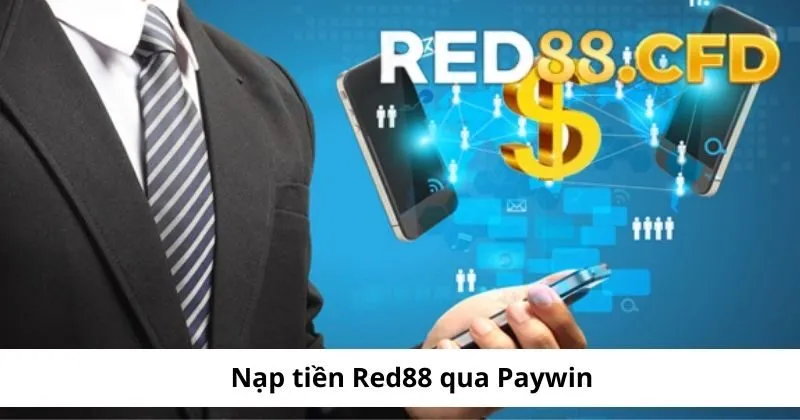 Giao dịch Red88 qua Paywin