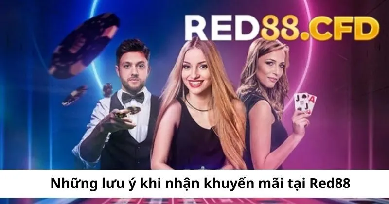 Lưu ý khi nhận khuyến mãi Red88