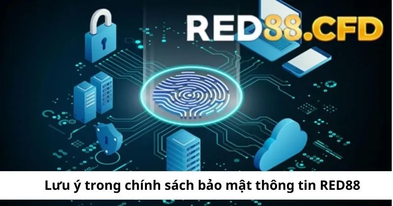 Lưu ý trong bảo mật thông tin tại Red88