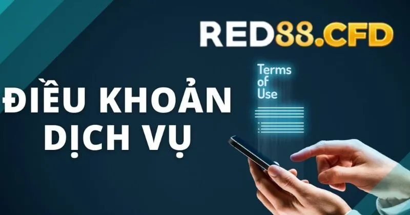 Quy định chung về điều khoản dịch vụ Red88